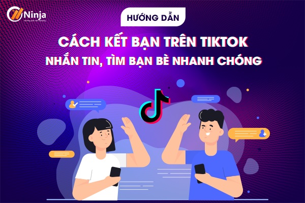 hướng dẫn kết bạn trên tiktok