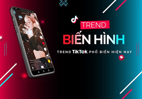 Trend tiktok biến hình