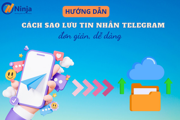 Hướng dẫn cách sao lưu tin nhắn telegram 