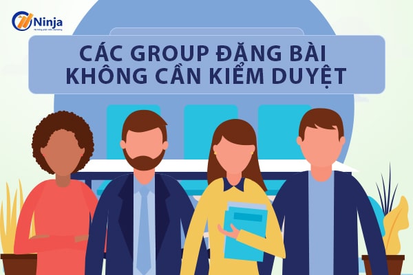 Danh sách các group đăng bài không cần kiểm duyệt