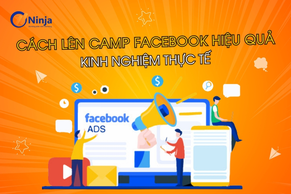 Cách lên camp facebook hiệu quả cho người mới bắt đầu