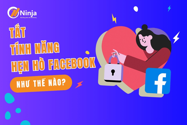 tắt tính năng hẹn hò facebook