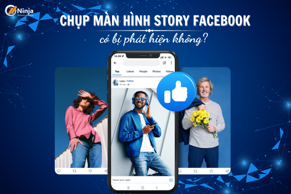 Chụp màn hình story facebook có bị phát hiện không