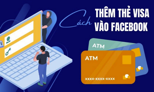 Cách thêm thẻ visa vào facebook nhanh chóng