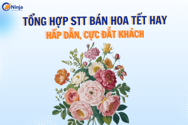 Các stt bán hoa tết hay, ấn tượng