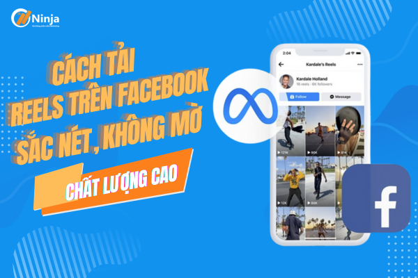 Cách tải reels trên facebook chi tiết